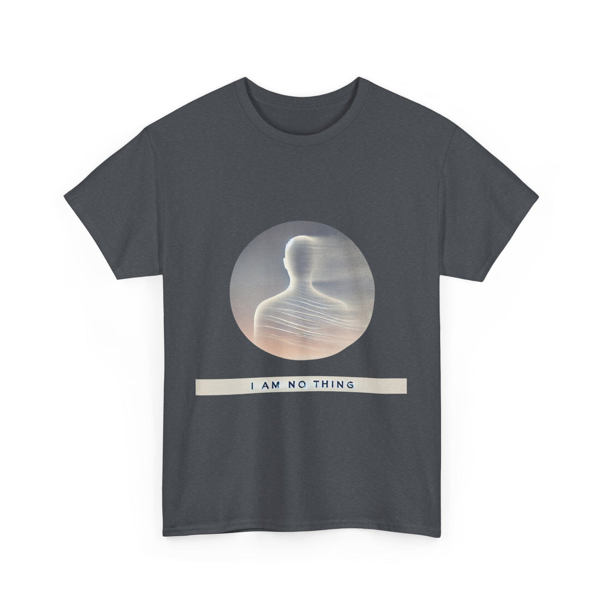 I Am No Thing Unisex Tee