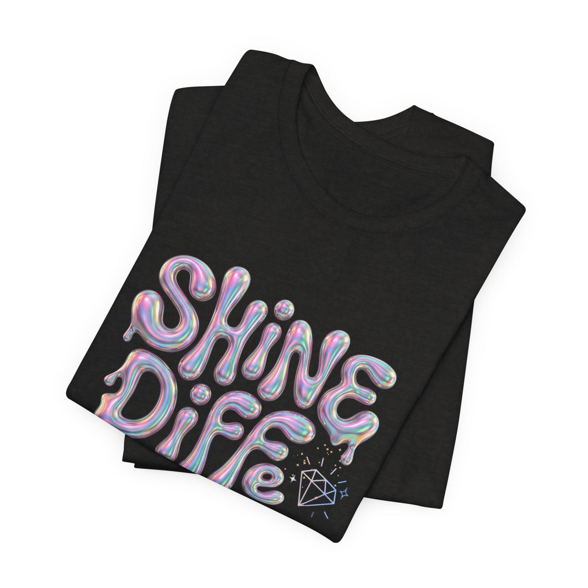 Shine Different Graphic Tee — Iridescent Positive Message T-Shirt